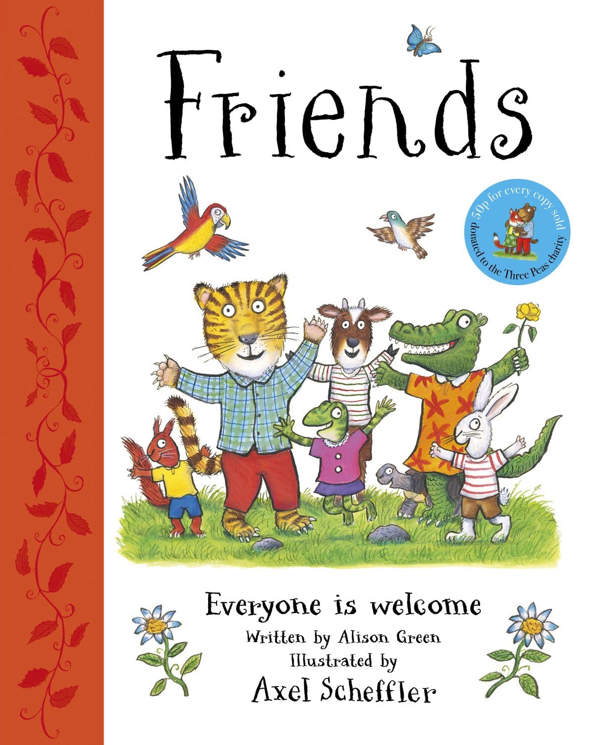 Friends: Axel Scheffler's gorgeous picture book about welcoming others and making friends - for children everywhere!