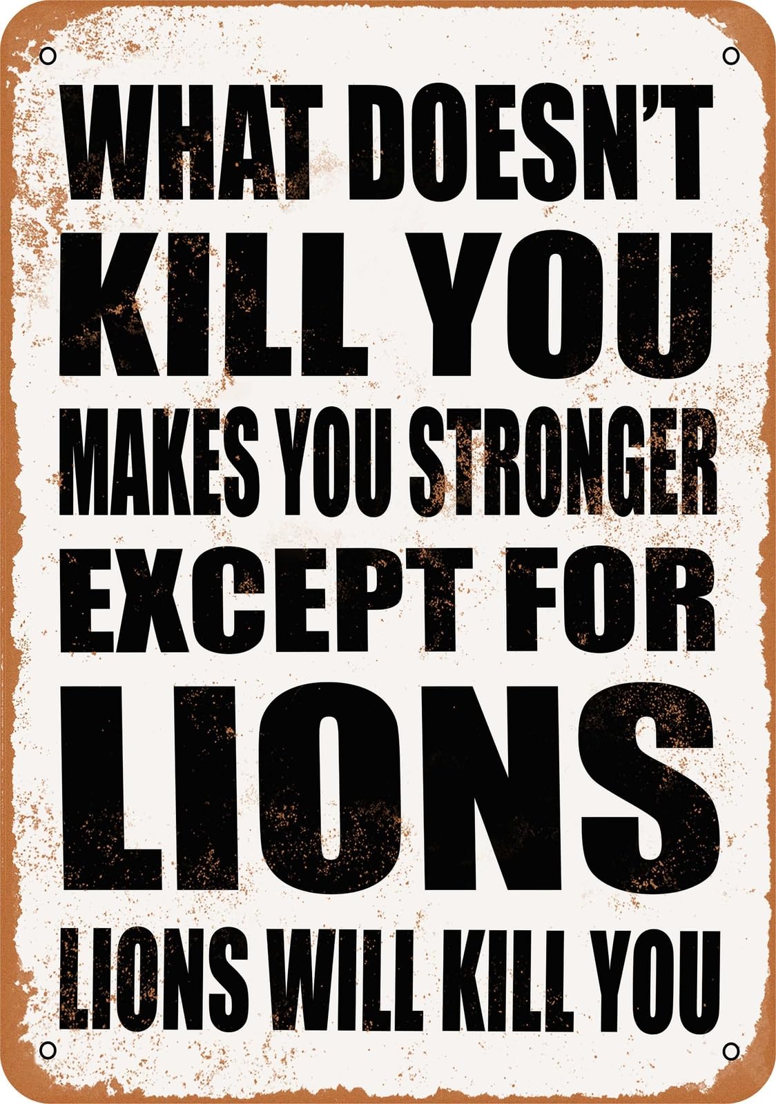 Metal Sign - LIONS Will Kill You - Vintage Look home decor