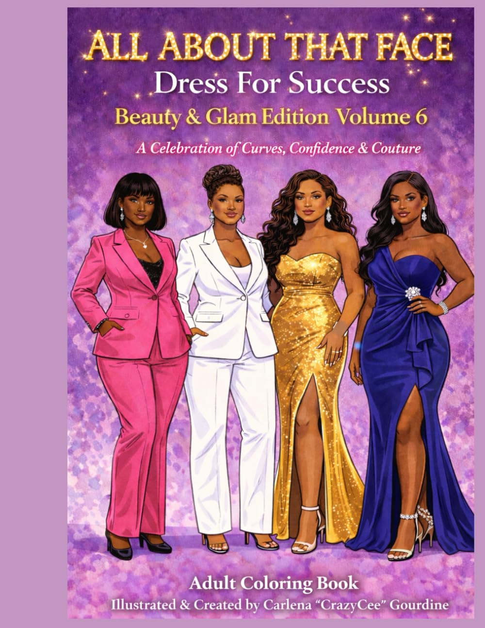 ALL ABOUT THAT FACE "DRESS FOR SUCCESS": Beauty and Glam Edition Volume 6
