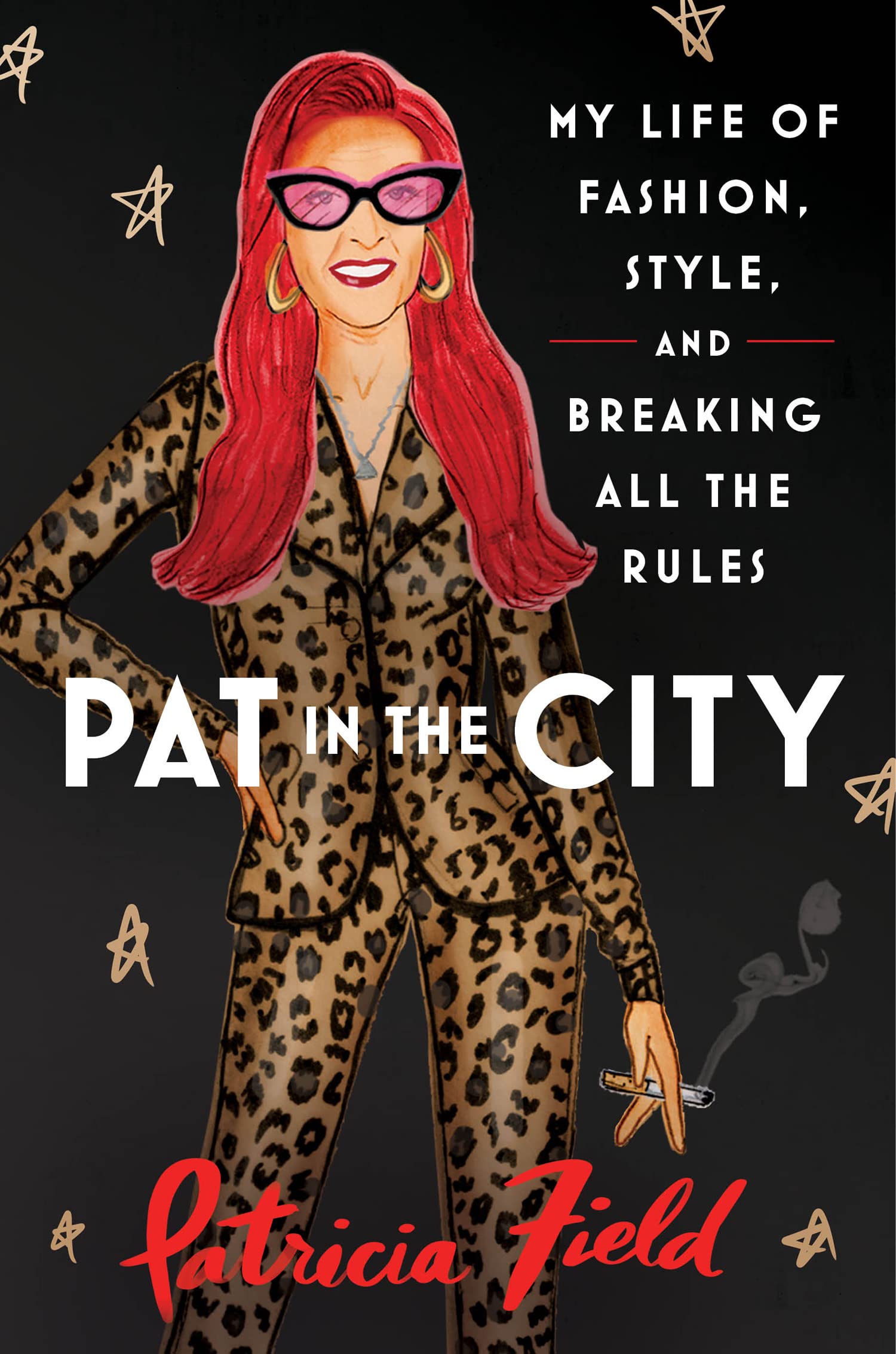PAT IN THE CITY: My Life of Fashion, Style and Breaking All the Rules