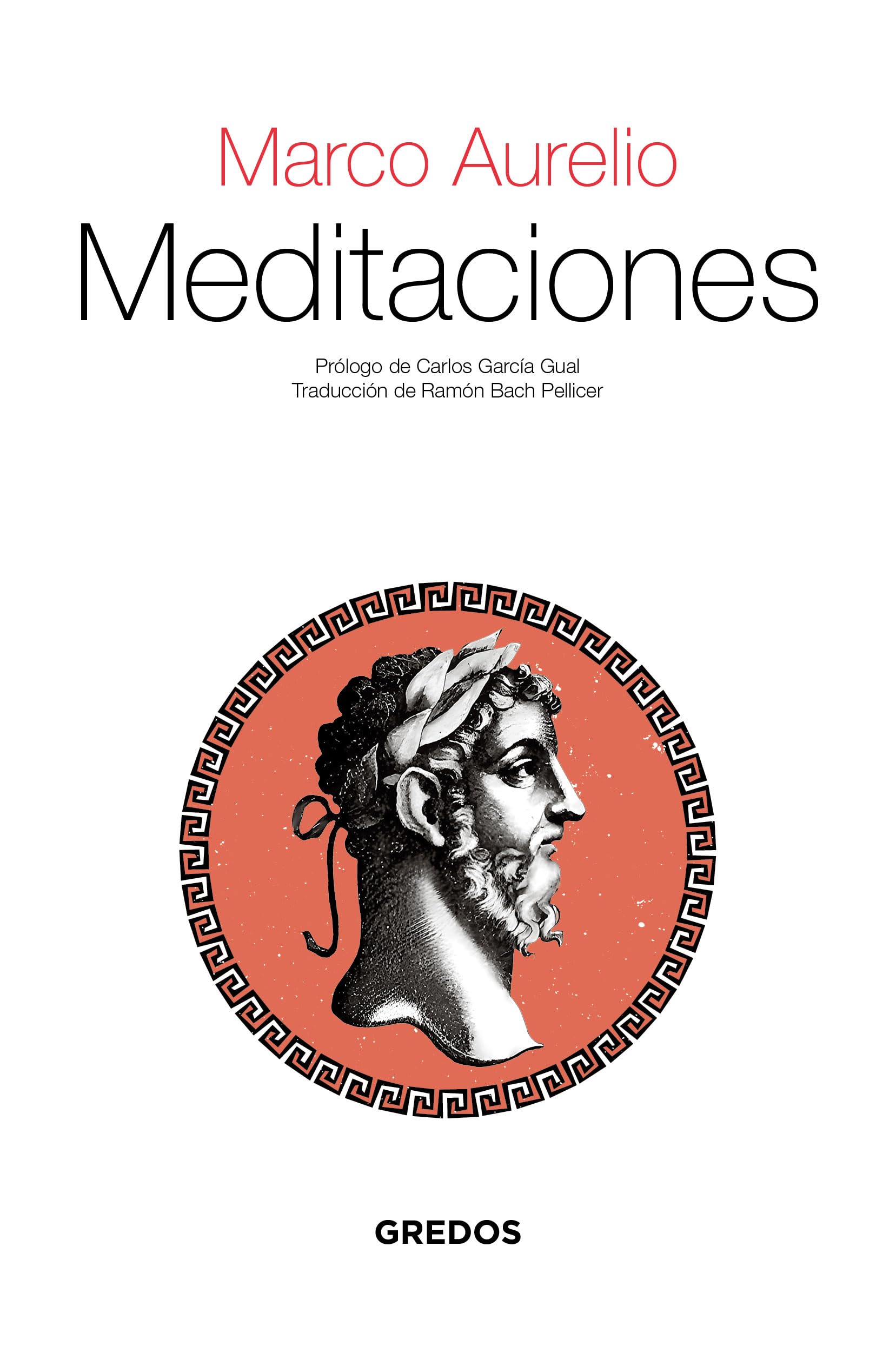 Meditaciones de Marco Aurelio (Textos Clásicos Gredos)