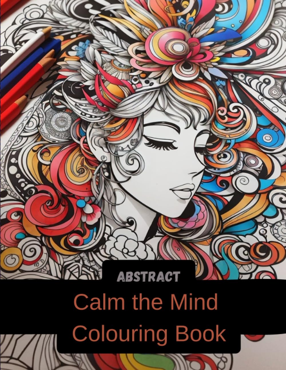 Calm the Mind Abstract Coloring Book | ADHD | Mindfulness: Ages 12+