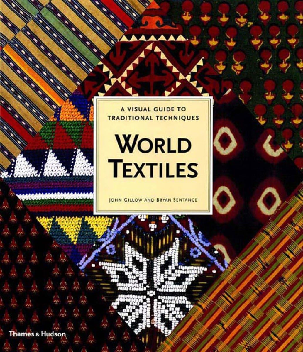 World Textiles: A Visual Guide to Traditional Techniques cover