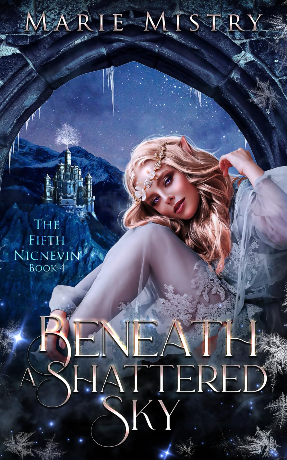 Beneath a Shattered Sky: 4 (The Fifth Nicnevin)