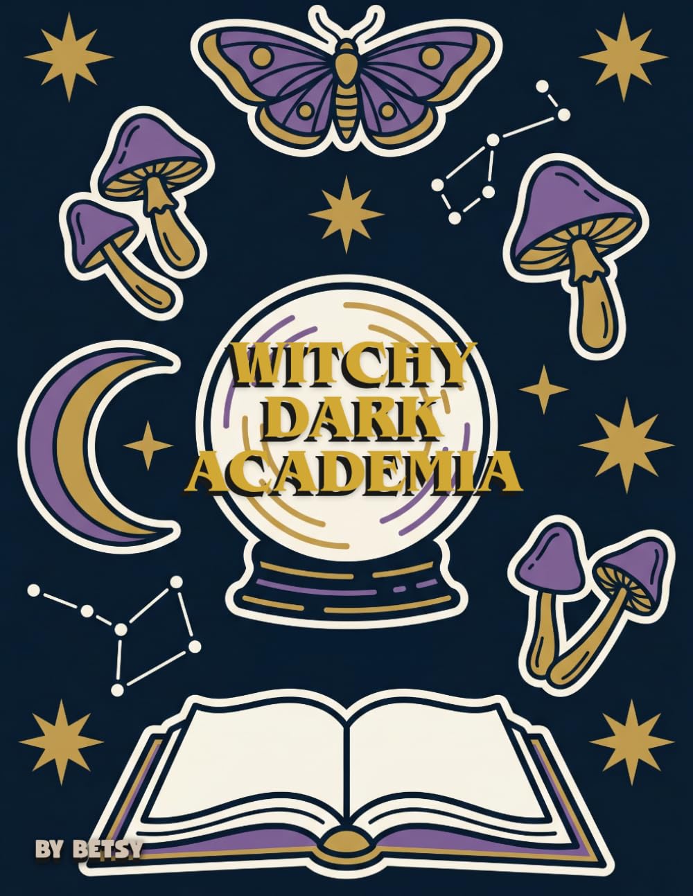 Witchy Dark Academia: Bold & Easy Designs with Thick Lines – Crystals, Moon Phases, Spell Books & Gothic Scenes for Stress Relief – Perfect for Alcohol Markers