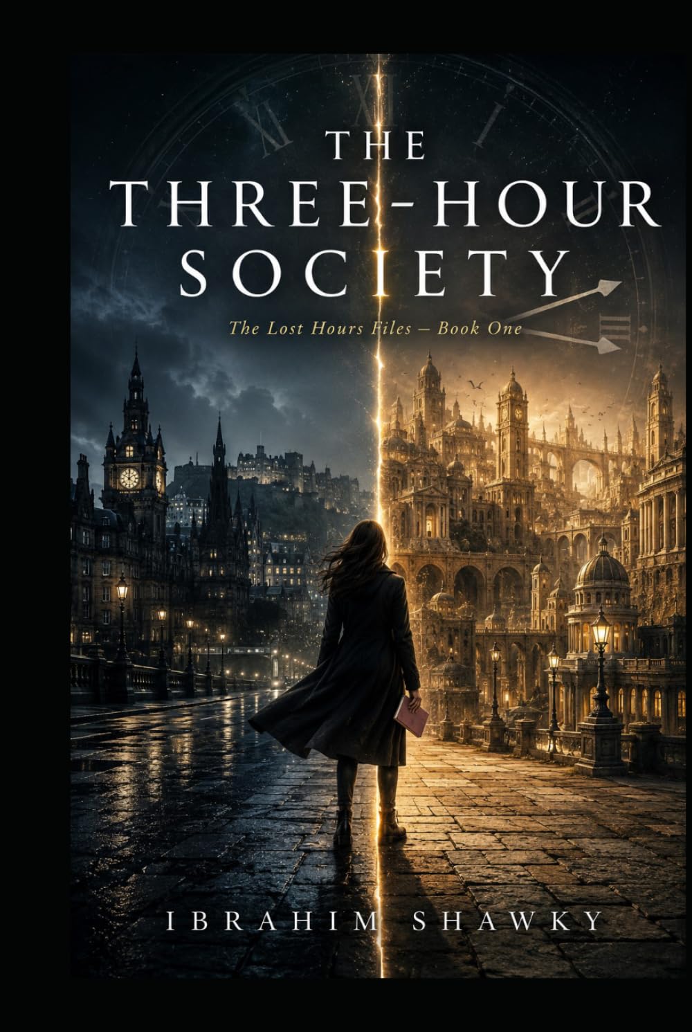 THE THREE-HOUR SOCIETY: The Lost Hours Files: Book One