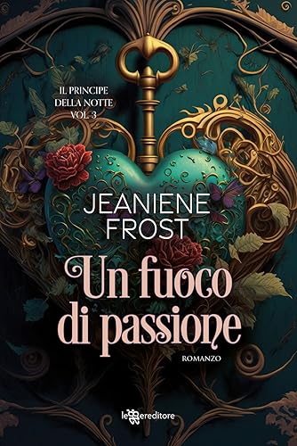 Un fuoco di passione. Il principe della notte (Vol. 3)