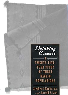 Drinking Careers: A Twenty-Five Year Study of Three Navajo Populations