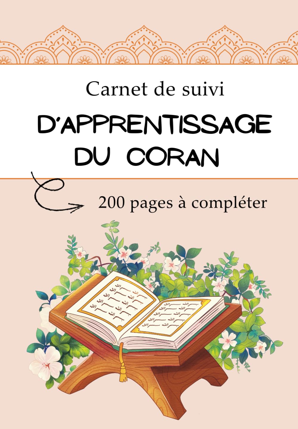 Carnet de suivi d'apprentissage du Coran. 200 pages à compléter.