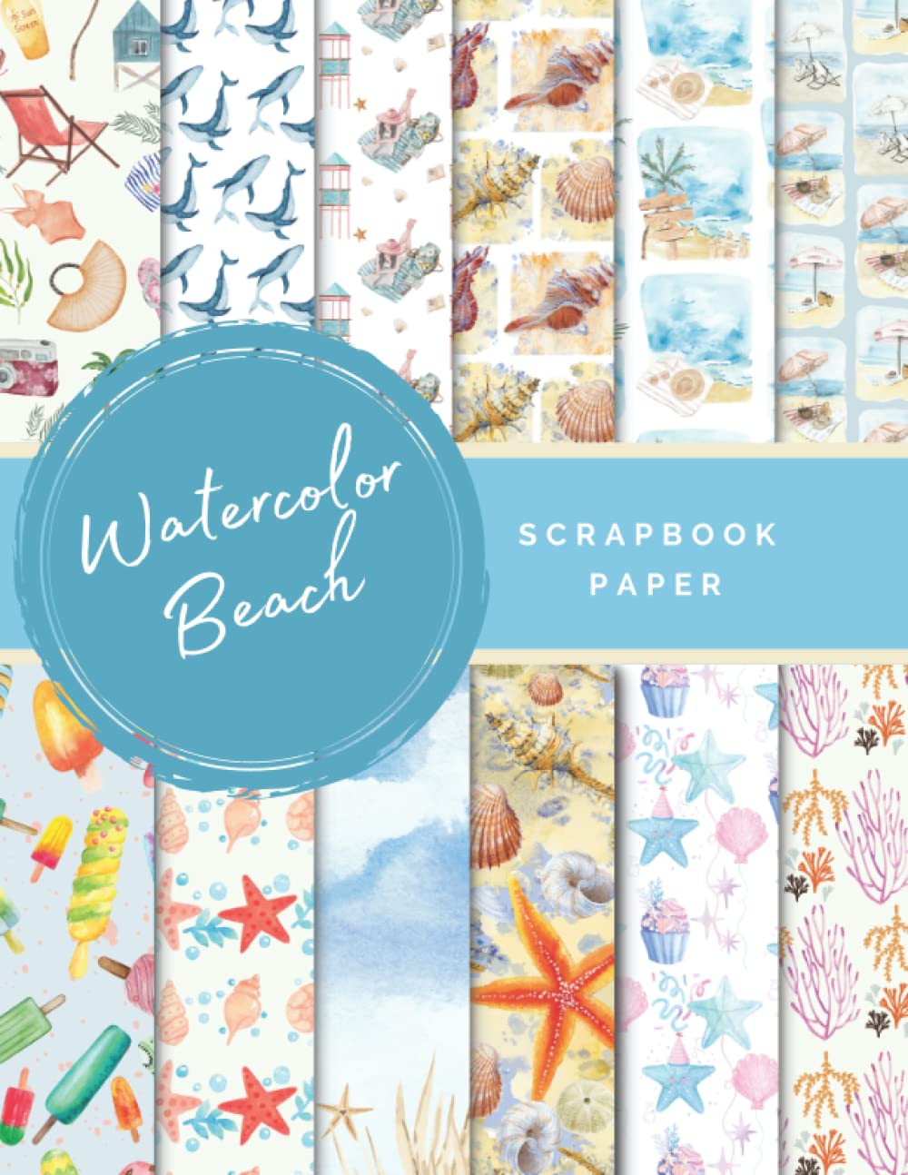 Beach Scrapbook Paper: Ideal DIY, Craft Projects, Card Making, Journals, Decorations (Scrapbook Paper Corner)