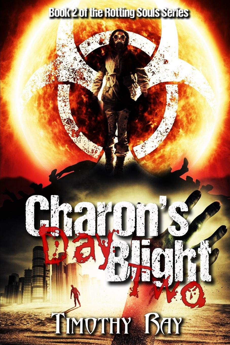 Charon's Blight: Day Two: 2 (Rotting Souls)