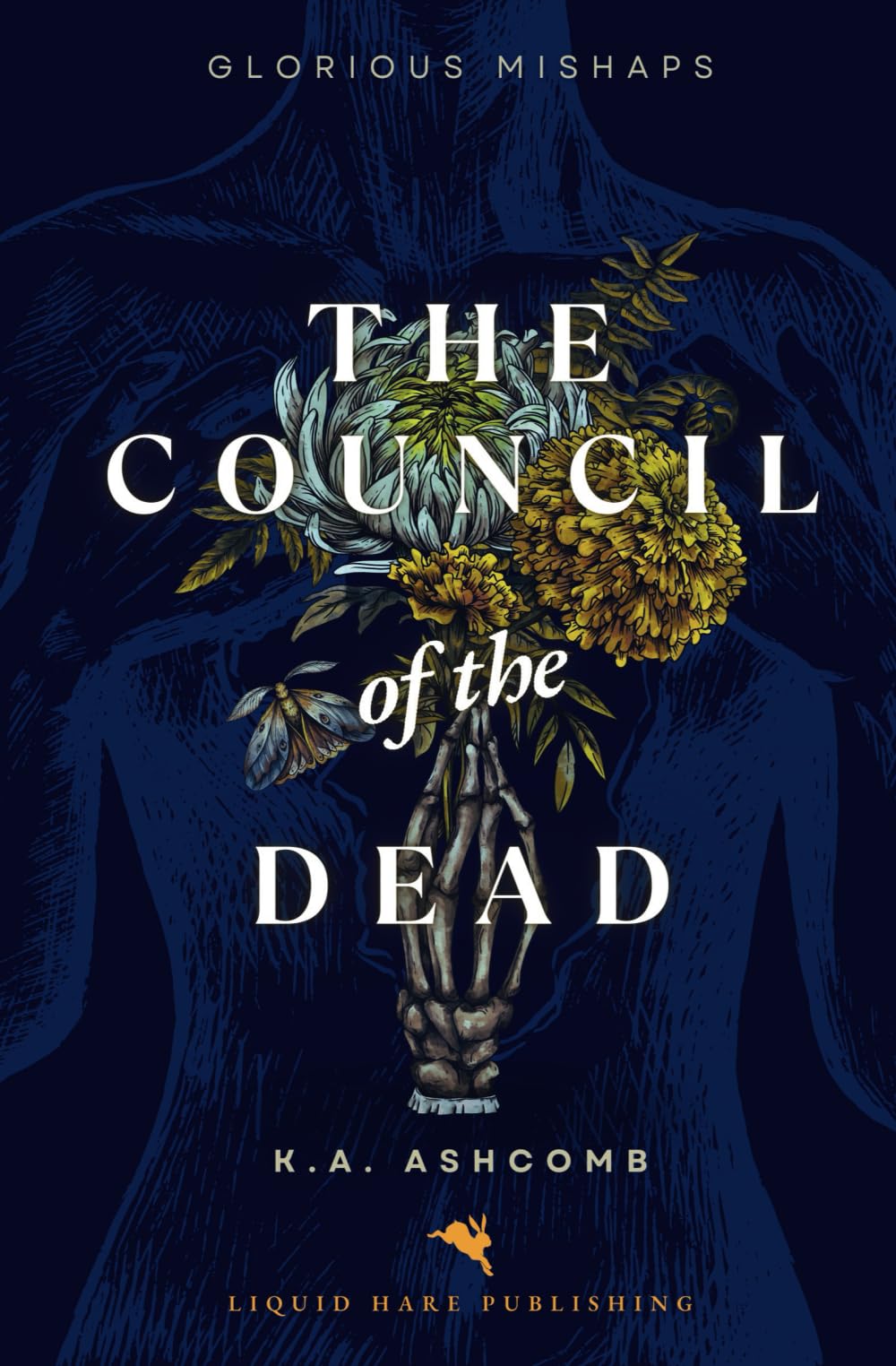 The Council Of The Dead: Political Dark Comedy (Glorious Mishaps Series)