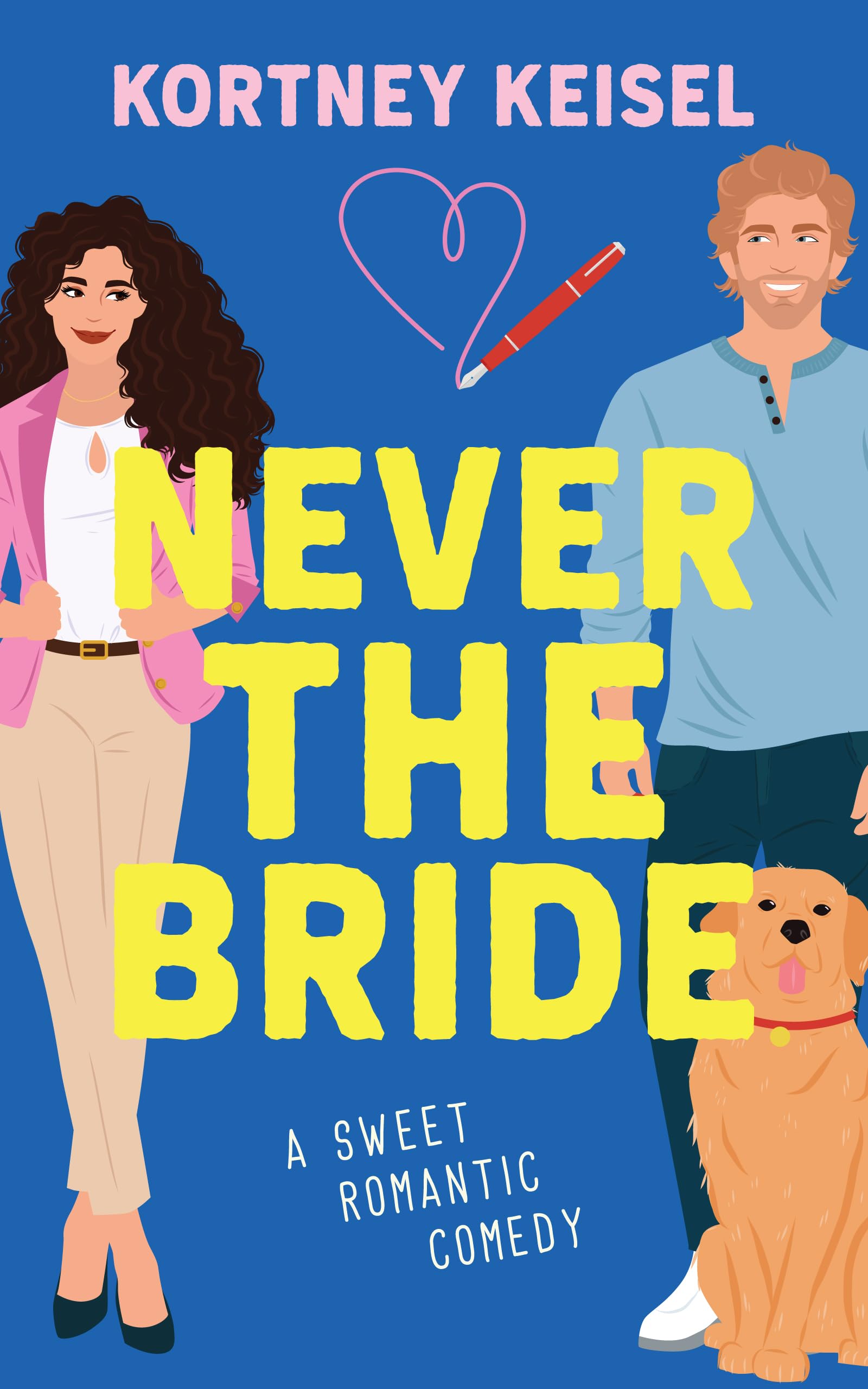 Never The Bride: A Sweet Romantic Comedy (Always Say Never Book 2)