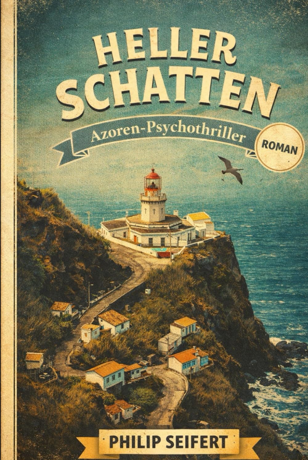 Heller Schatten: Ein Azoren-Psychothriller (Mörderisches Portugal)