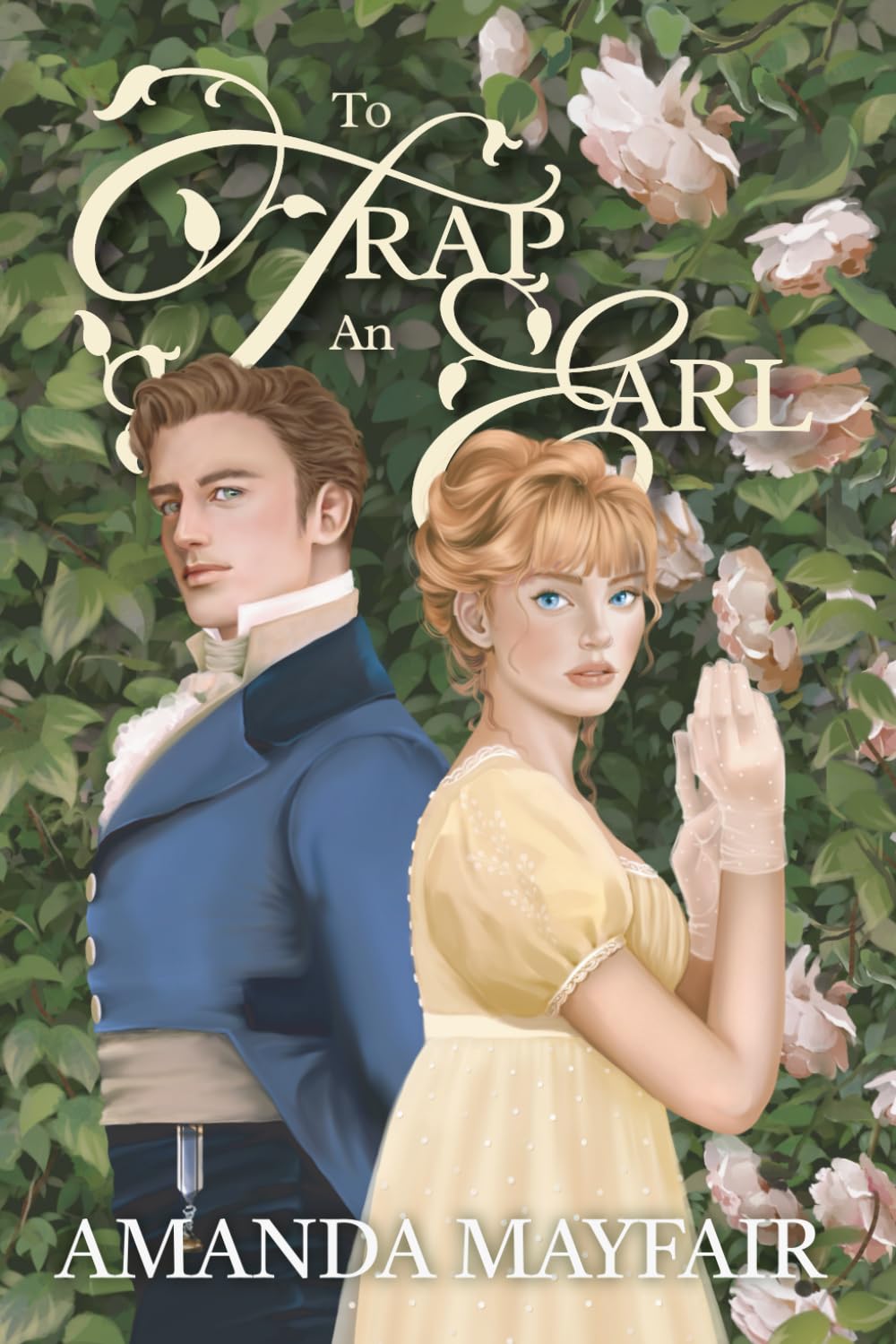 To Trap An Earl: A Sutton Family Regency Romance Novel: A Sutton Family Historical Regency Romance