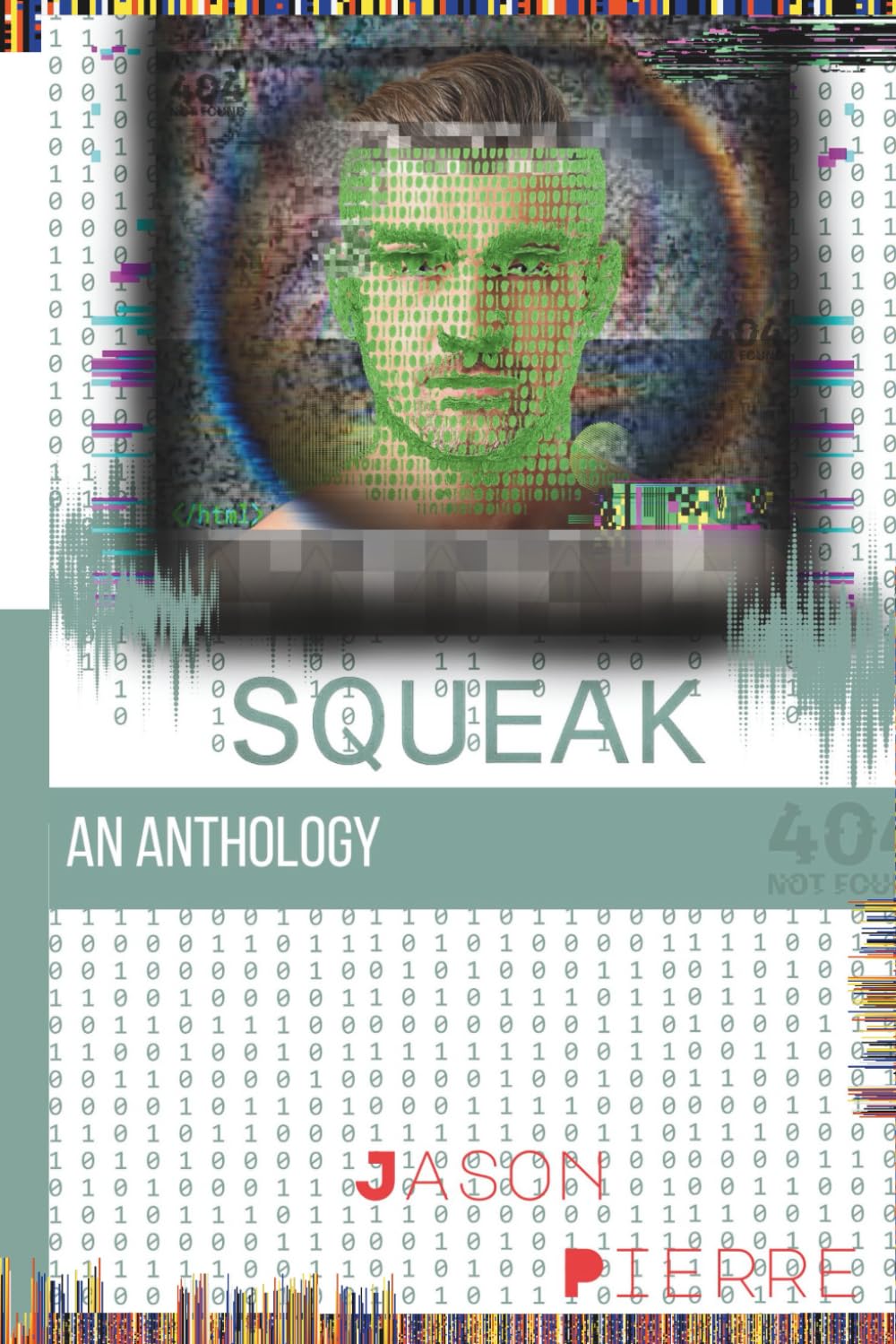 SQUEAK: An Anthology:: Conspiracy Always Starts With a Question, yet it is Rarely the Answer.