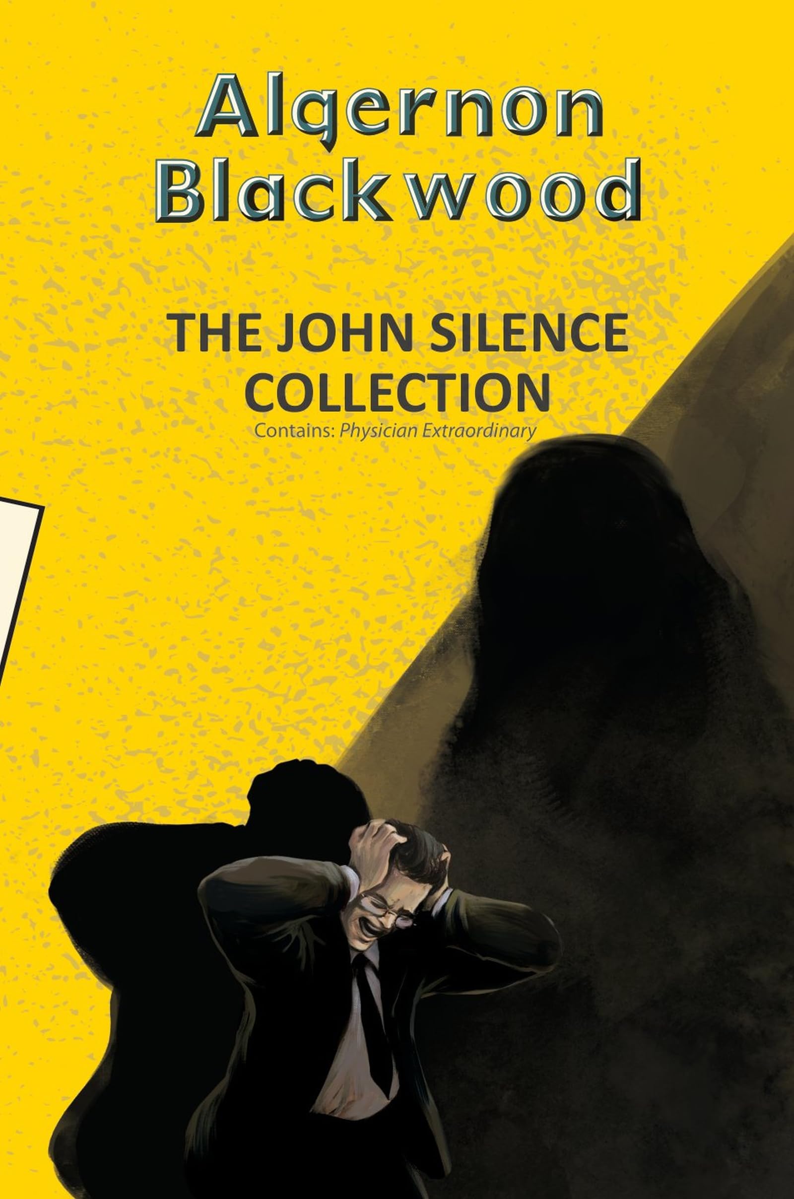 The John Silence Collection by Algernon Blackwood (Paperback Book)