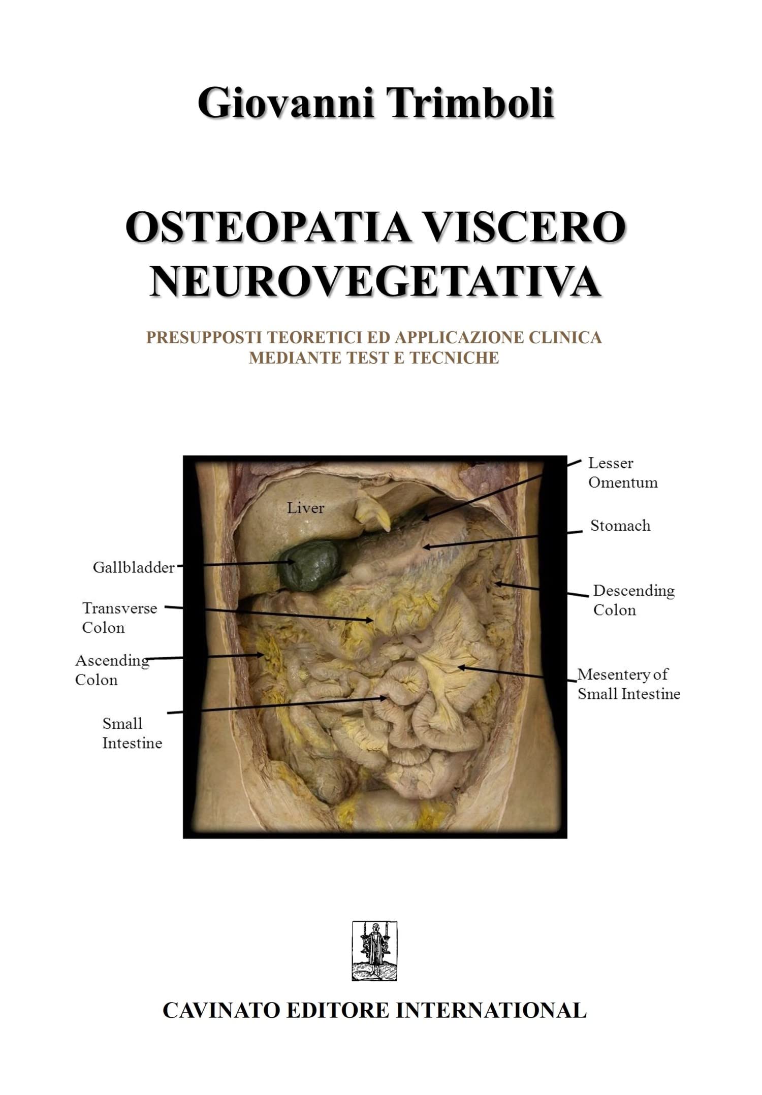 Osteopatia Viscero Neurovegetativa. Presupposti Teoretici Ed Applicazione Clinica Mediante Test E Tecniche - 4