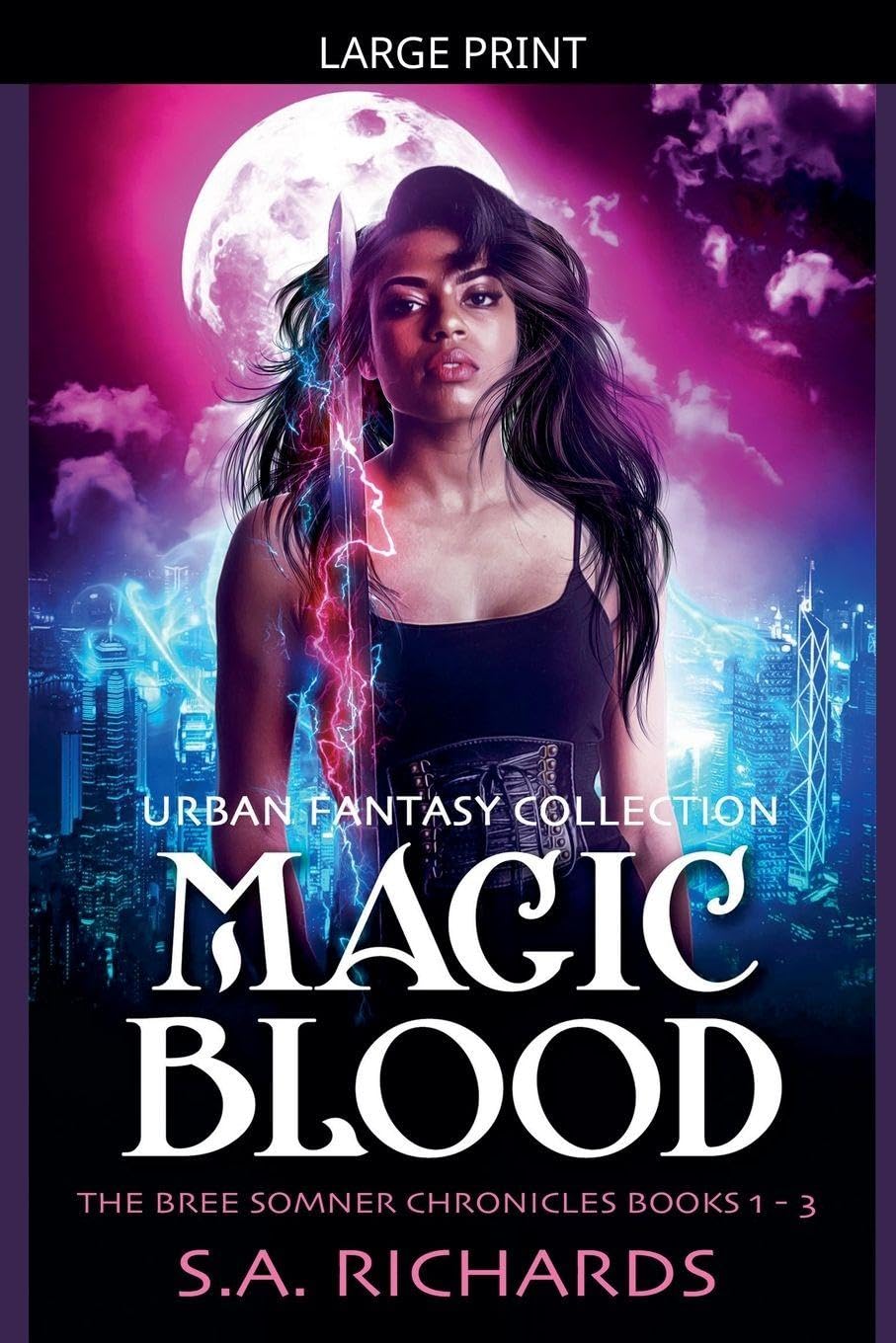 Magic Blood - Urban Fantasy Collection: 4 (Bree Somner Chronicles - Urban Fantasy)