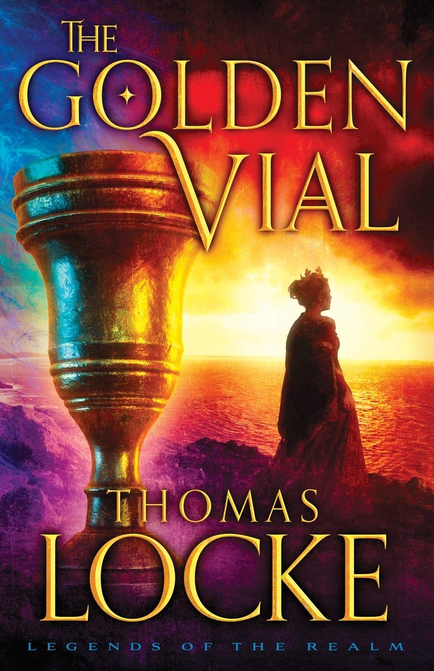 The Golden Vial (Legends of the Realm Book #3)
