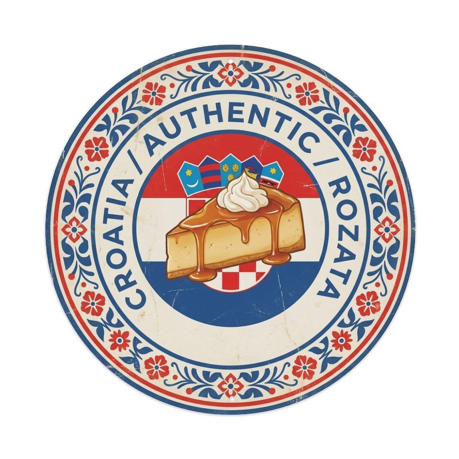 Olhnbad Style Croatia Travel Rozata Dessert Sweet Cuisine Metal Tin Sign