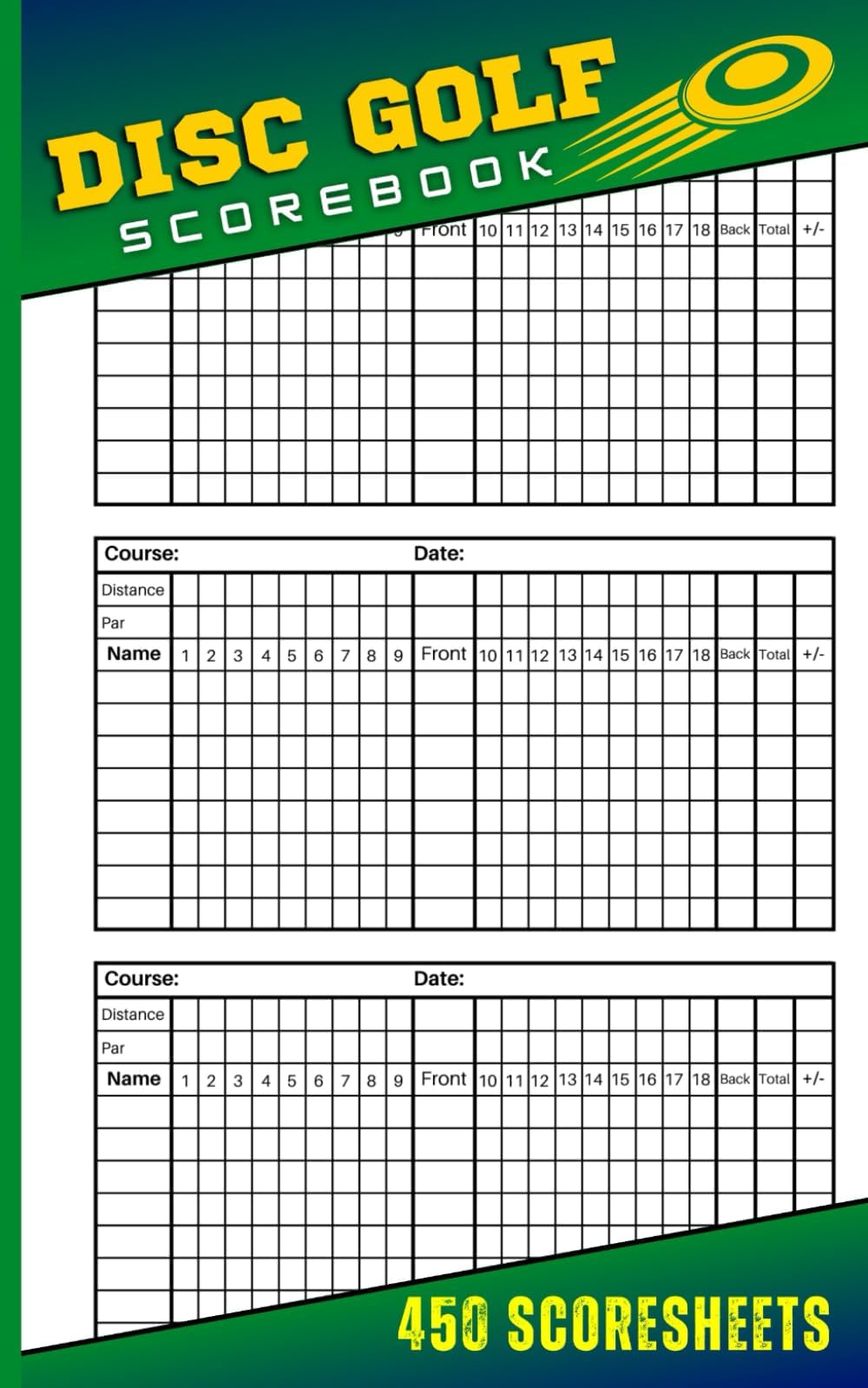 Disc Golf Scorebook: 450 individual sheets For Disc Golf scoring | 150 pages Logbook size 5 x 8 inches | Disc Golf Score Notebook