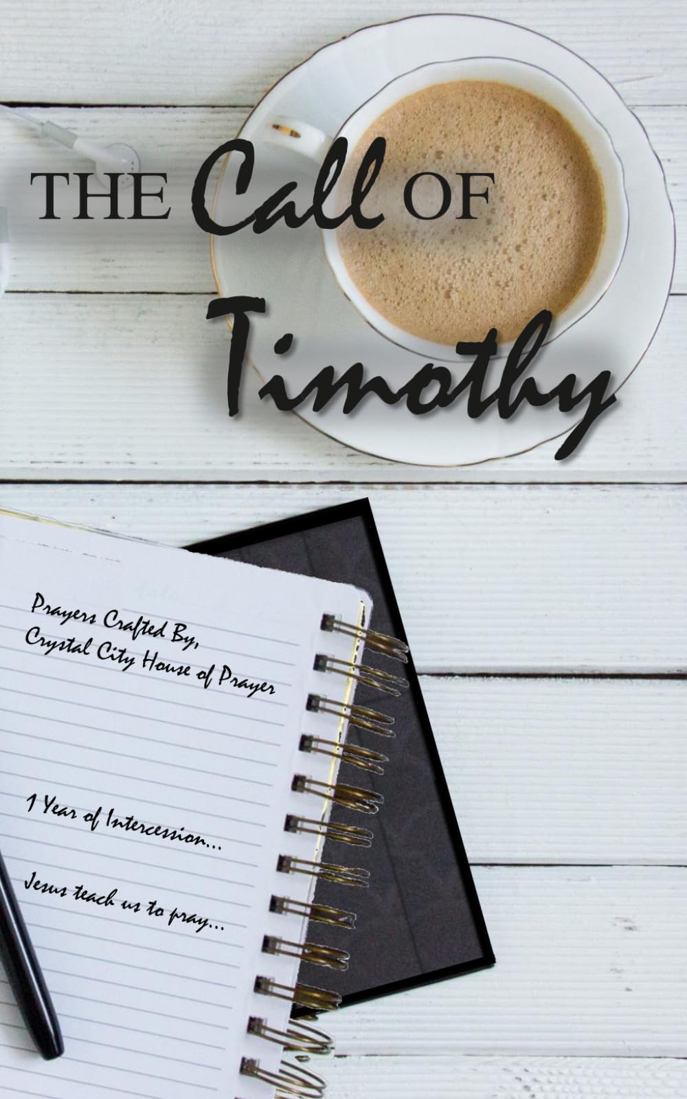 The Call of Timothy: 1 Year of Intercession