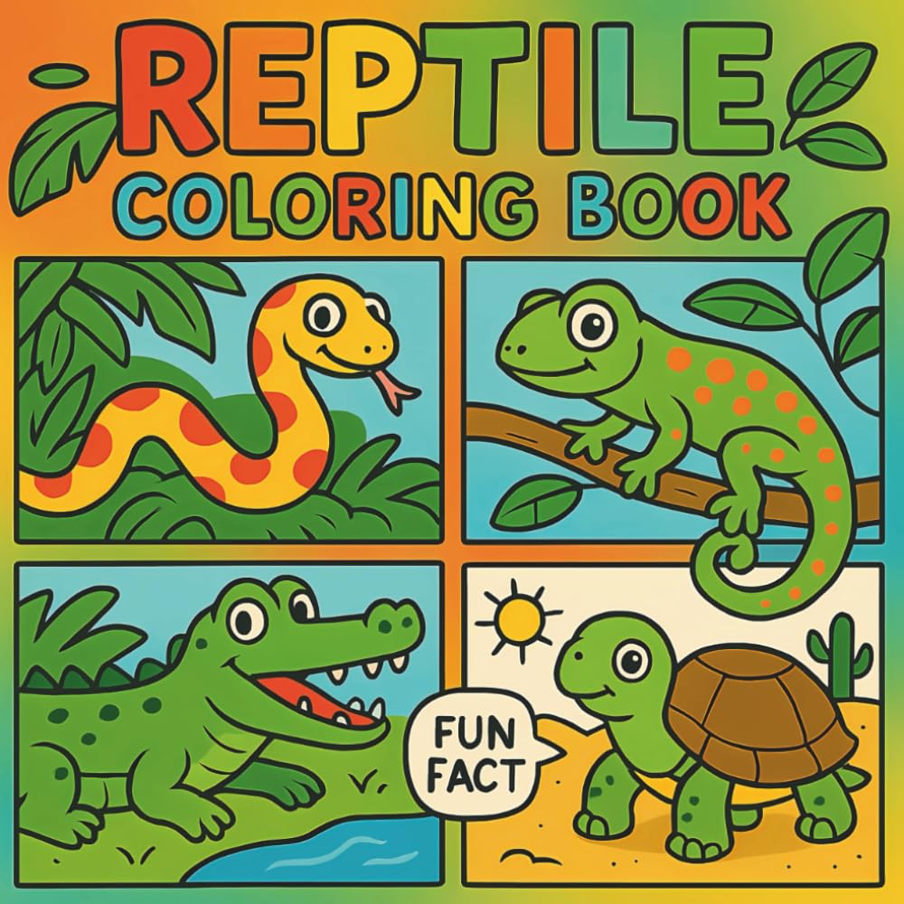 Reptile Coloring Book for Kids: Color & Learn 50 Fun Reptile Facts, Educational Activity Book with 50 Coloring Pages – Discover Snakes, Lizards, Turtles & More