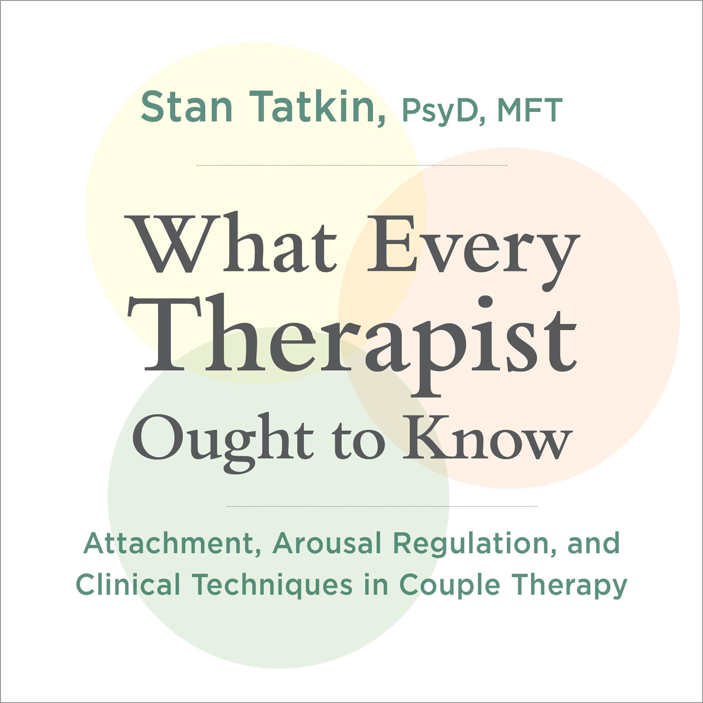 What Every Therapist Ought to Know