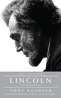 Lincoln: The Screenplay