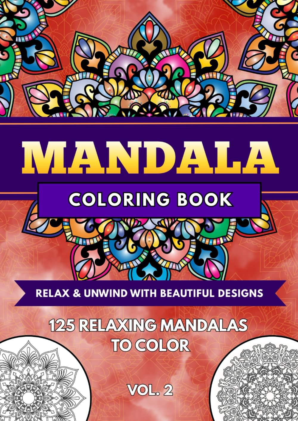 Mandala Coloring Book: 125 Relaxing mandalas to color Vol.2