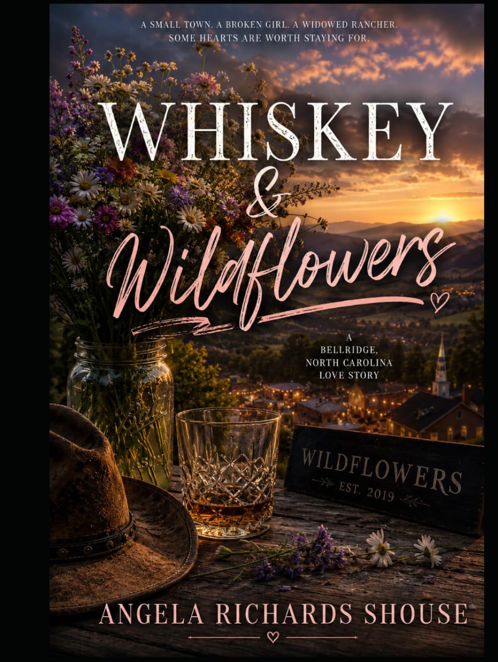 Whiskey & Wildflowers (Bellridge Romance)