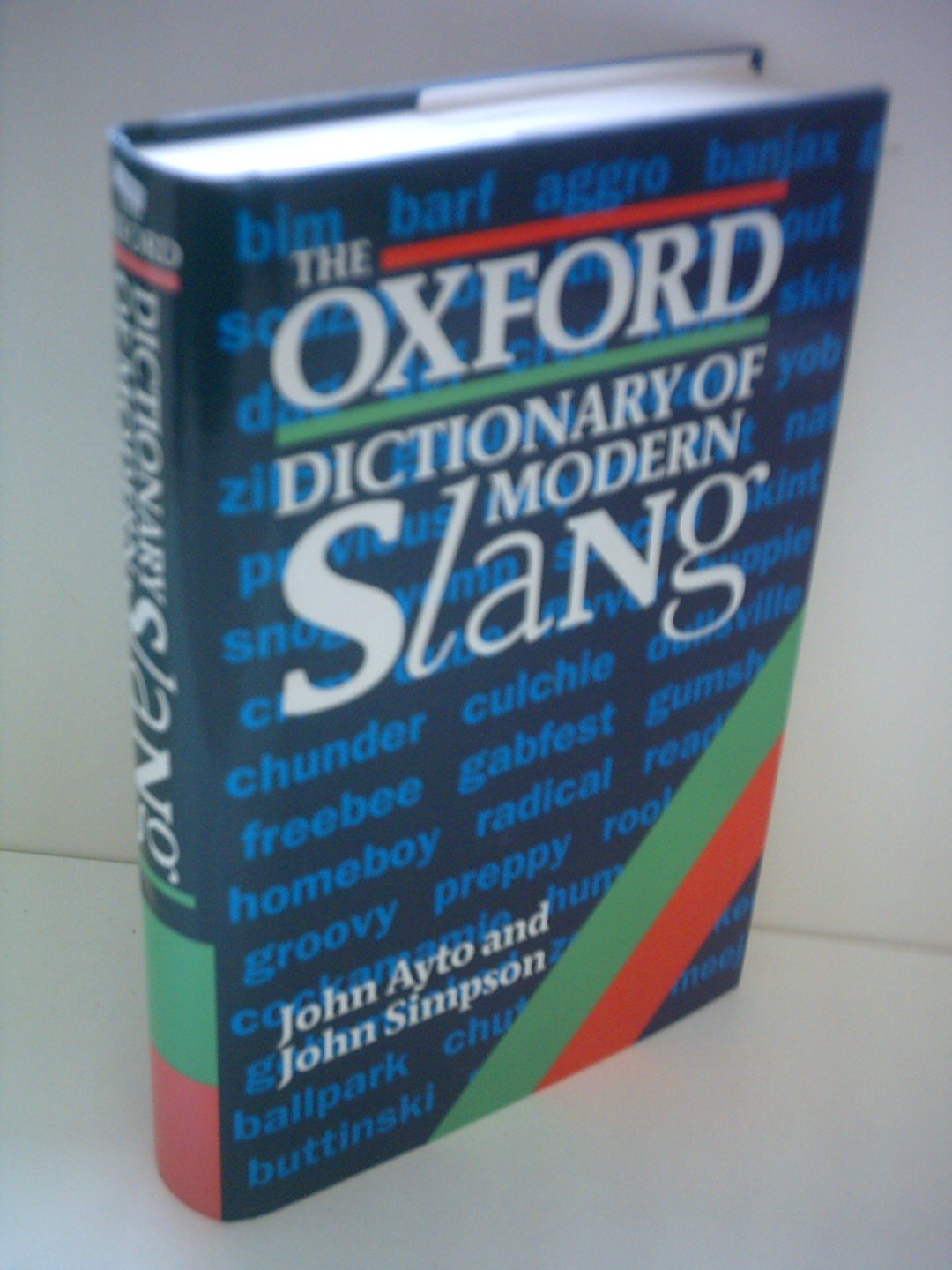 The Oxford Dictionary of Modern Slang 9780198661818 Ayto, John, Simpson, John Books