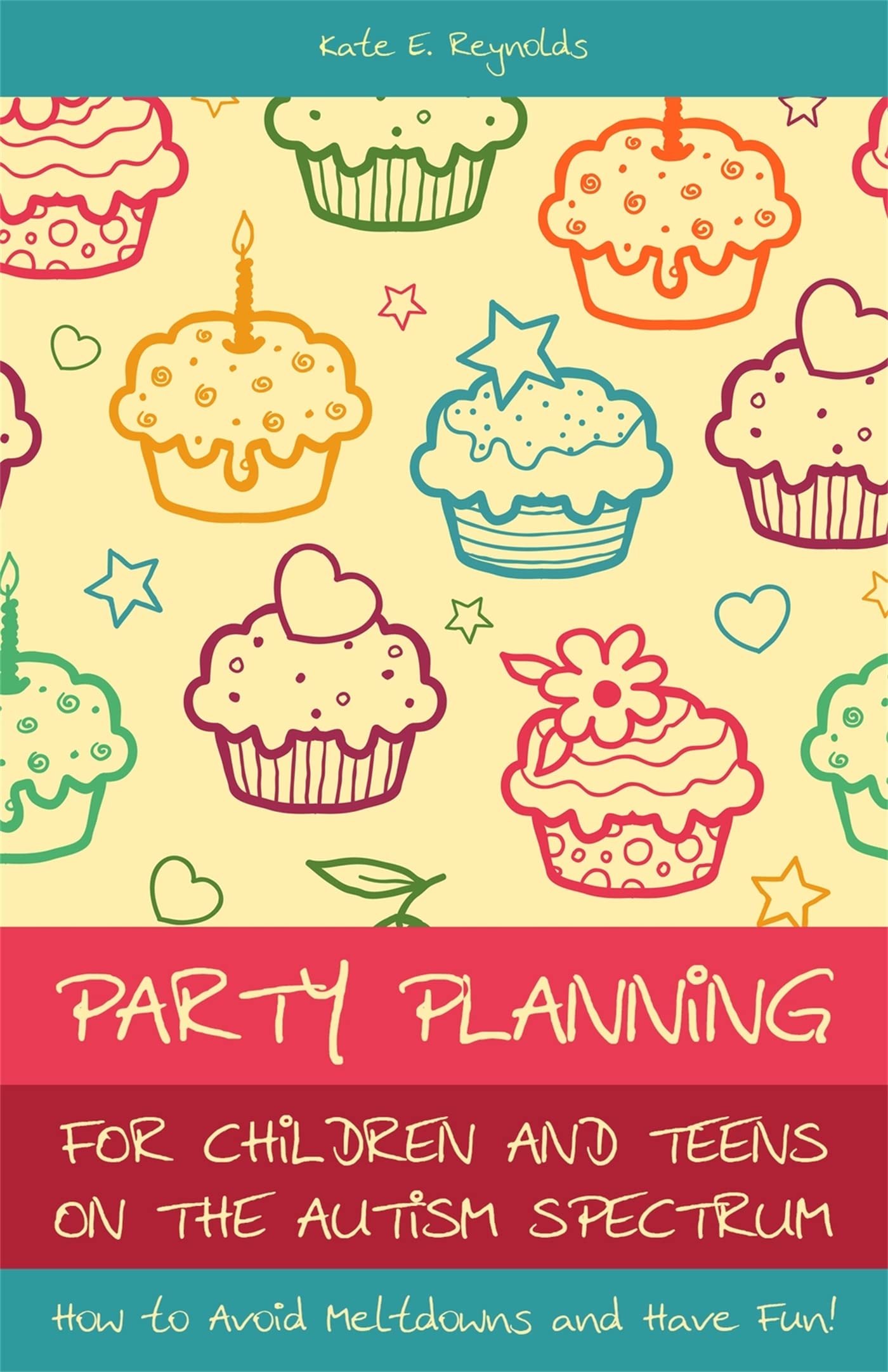 Party Planning for Children and Teens on the Autism Spectrum: How to Avoid Melt