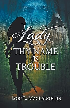 Lady, Thy Name Is Trouble