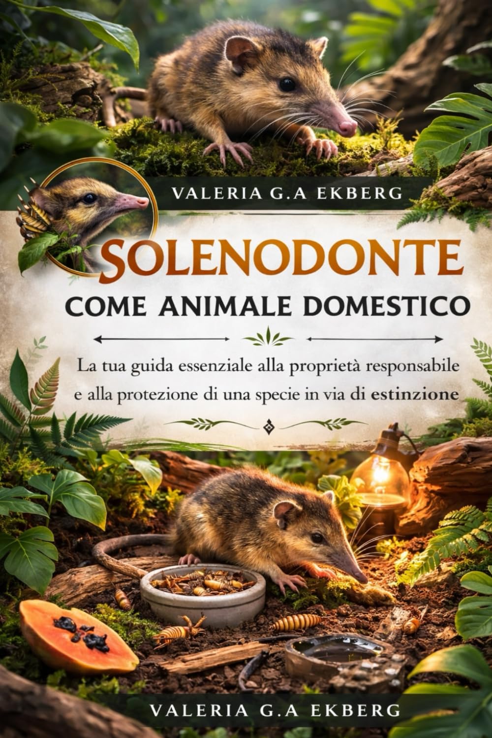 SOLENODONTE COME ANIMALE DOMESTICO: La tua guida essenziale alla proprietà responsabile e alla protezione di una specie in via di estinzione