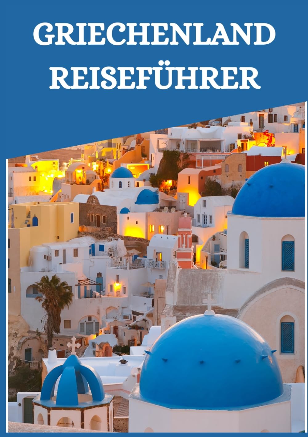 GRIECHENLAND REISEFÜHRER 2026