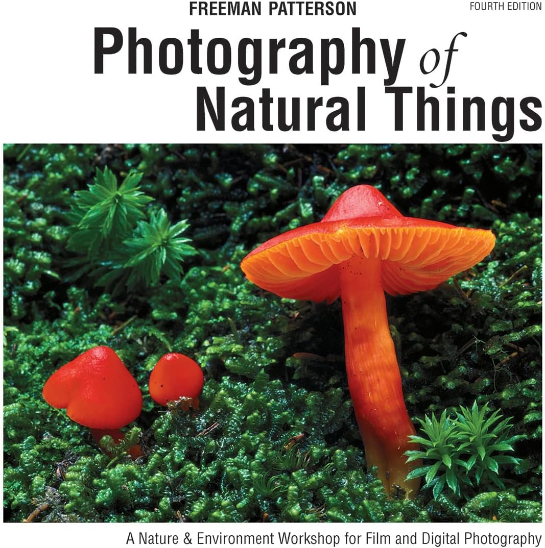 Photography of Natural Things: A Nature and Environment Workshop for Film and Digital Photography
