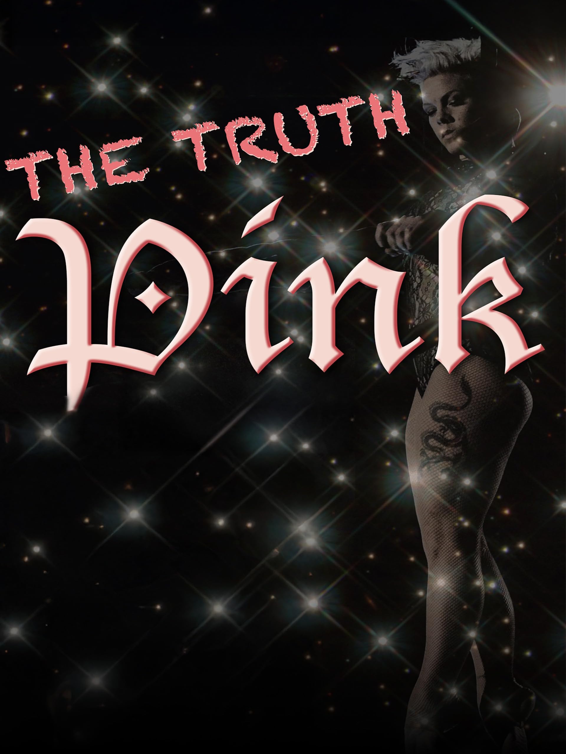 Pink: The Truth