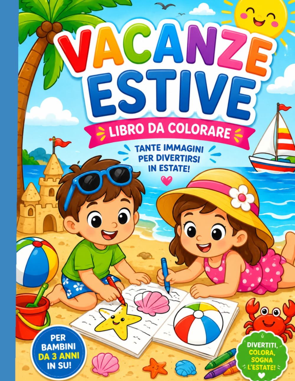 Le vacanze estive: Il mio libro da colorare in vacanza
