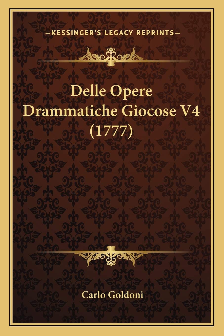 Delle Opere Drammatiche Giocose V4 (1777)