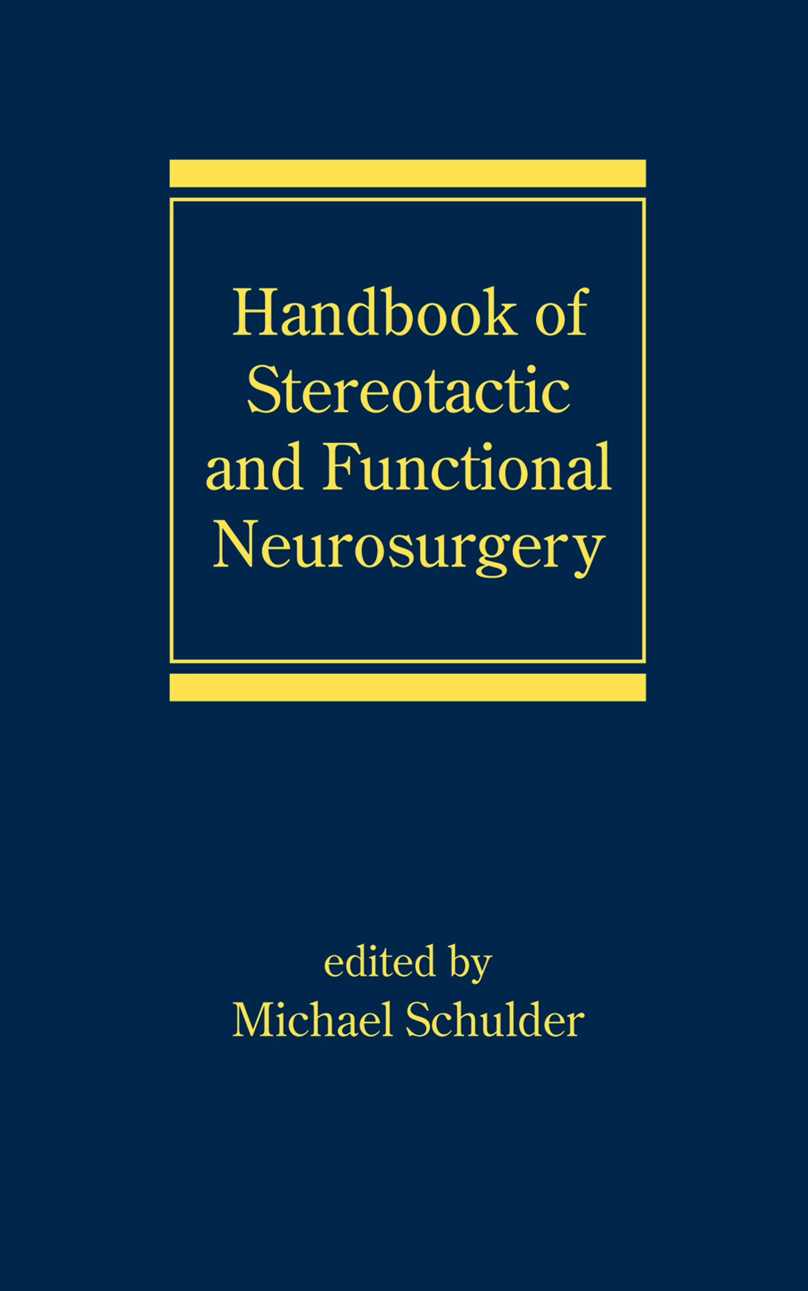 Handbook of Stereotactic and Functional Neurosurgery