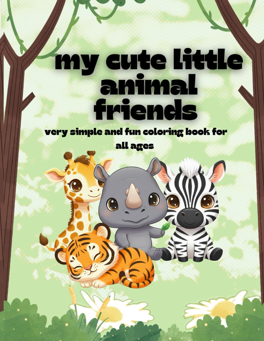 My Cute Little Animal Friends: very simple and fun coloring book for all ages