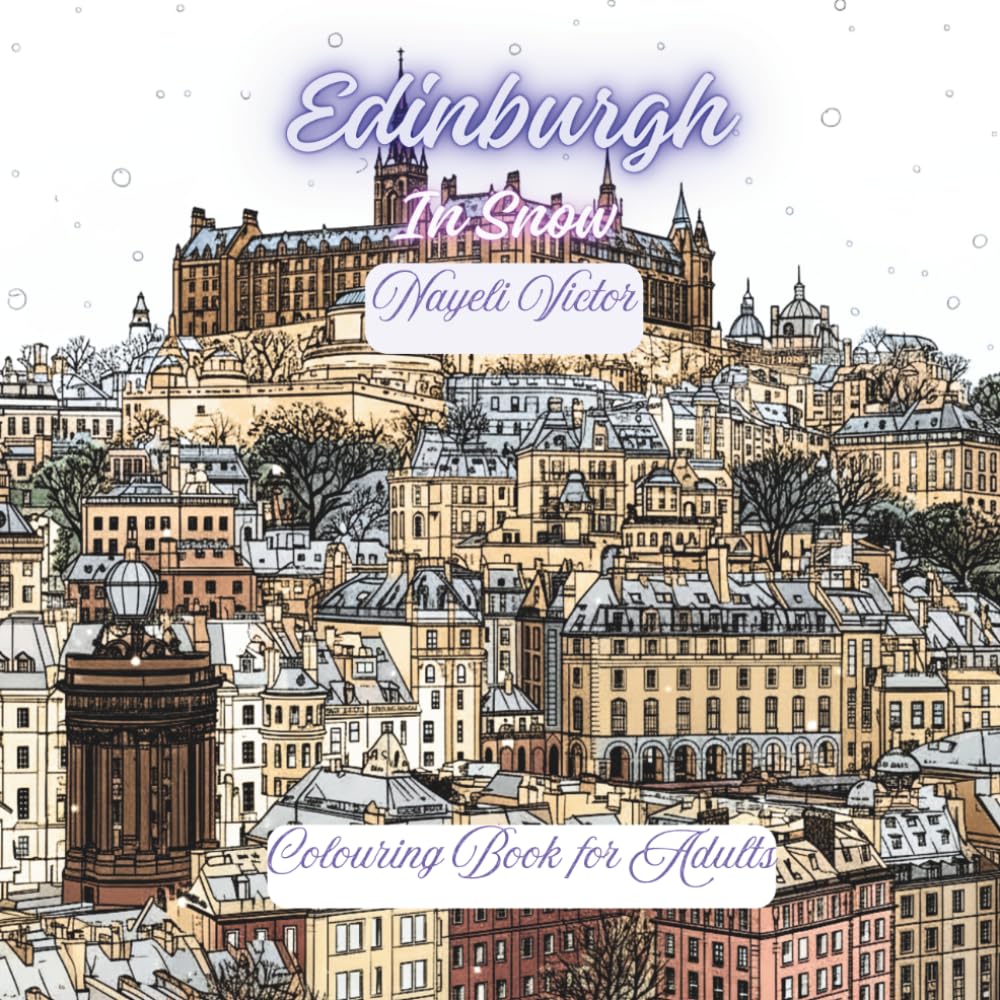 Edinburgh: In Snow (Cities and Seasons)