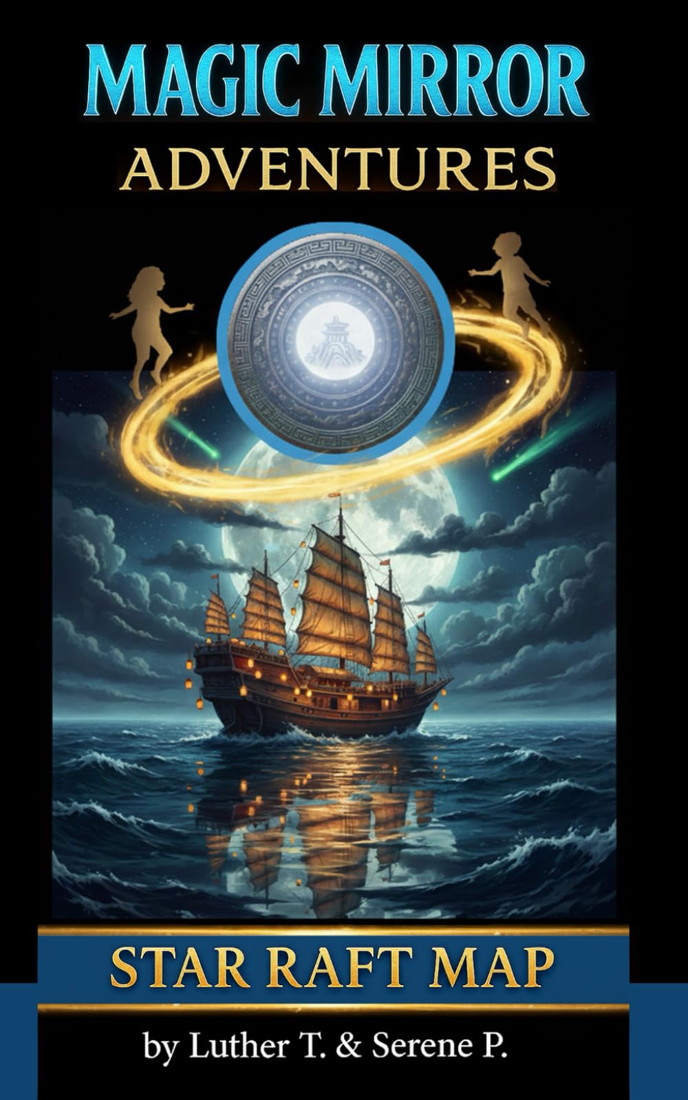MAGIC MIRROR ADVENTURES - STAR RAFT MAP: Look Inside. Go Beyond.