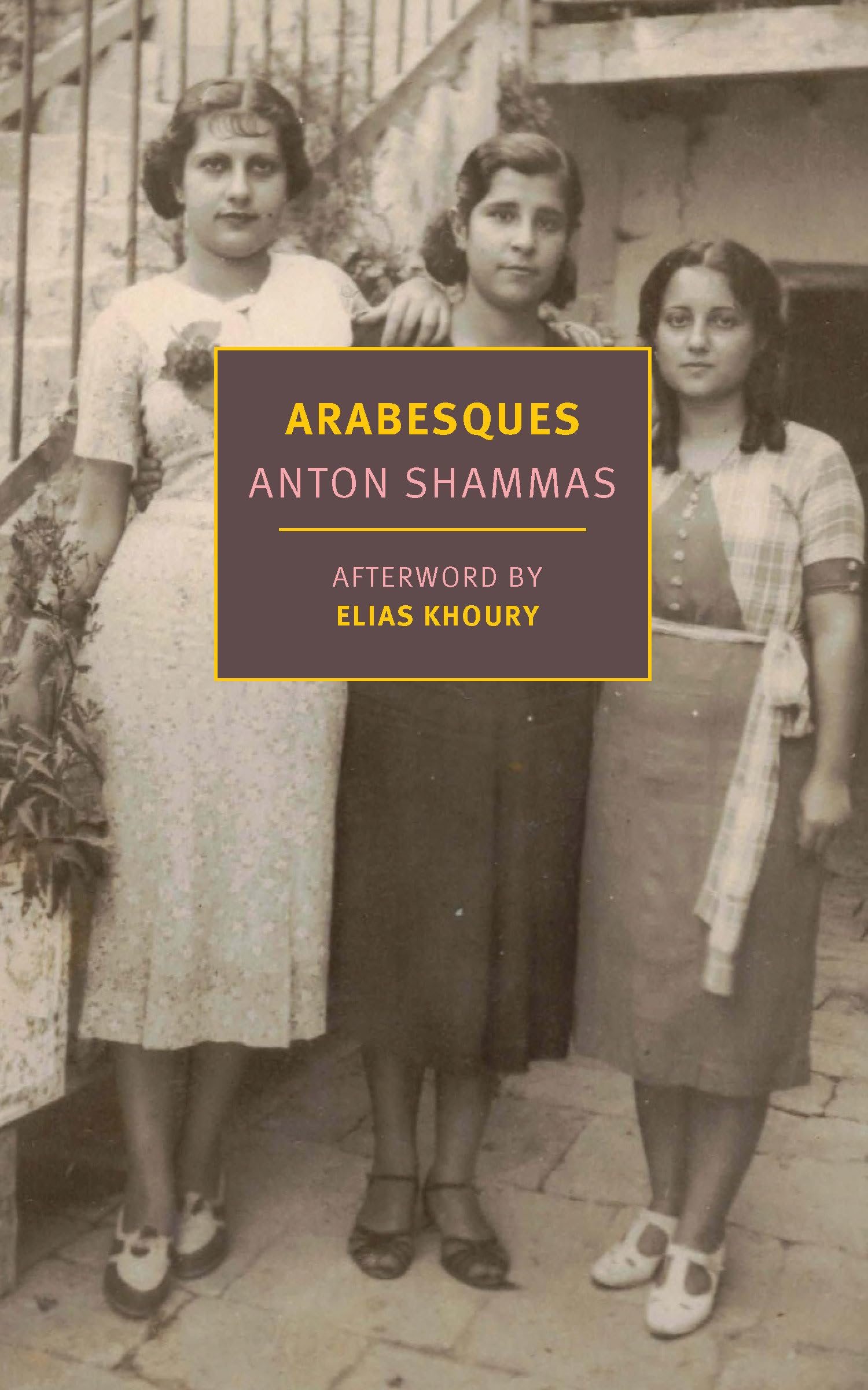 Arabesques (New York Review Books Classics). Shammas 9781681376929 New**