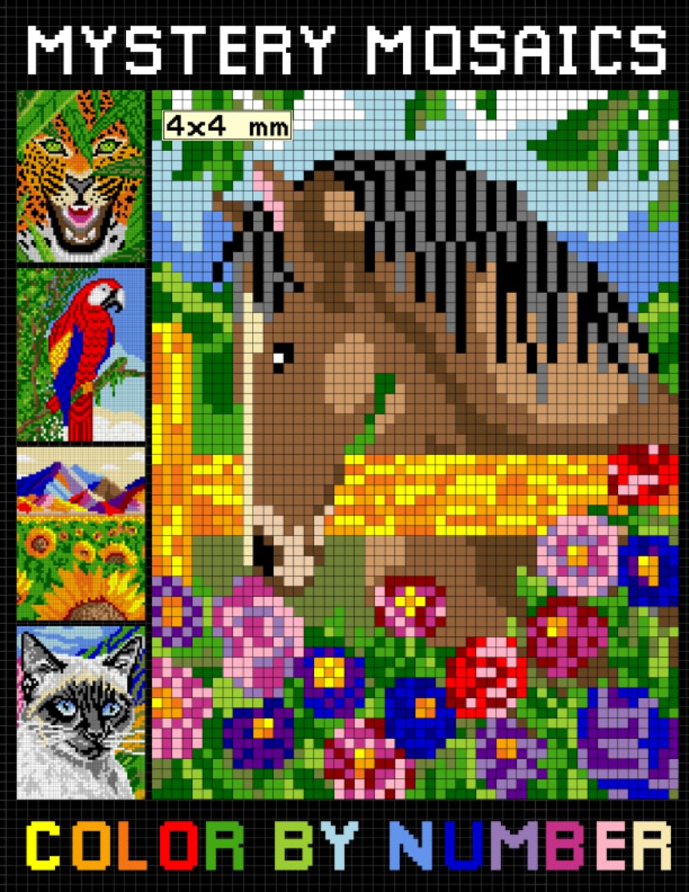 Mystery Mosaics Color By Number: Pixel Art Coloring Book | Color Quest for Stress Relief & Relaxation with 4*4 mm sections (Mosaic Color By Number for Adults)