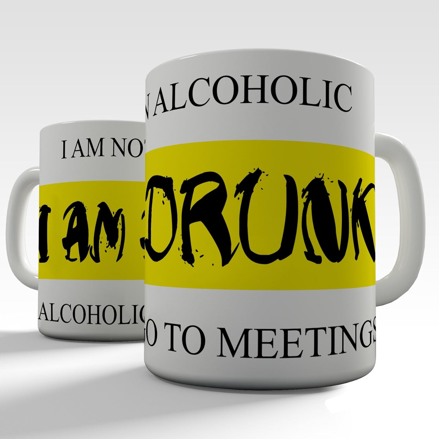 Funny Coffee Mug I AM NOT AN ALCOHOLIC I AM A DRUNK By