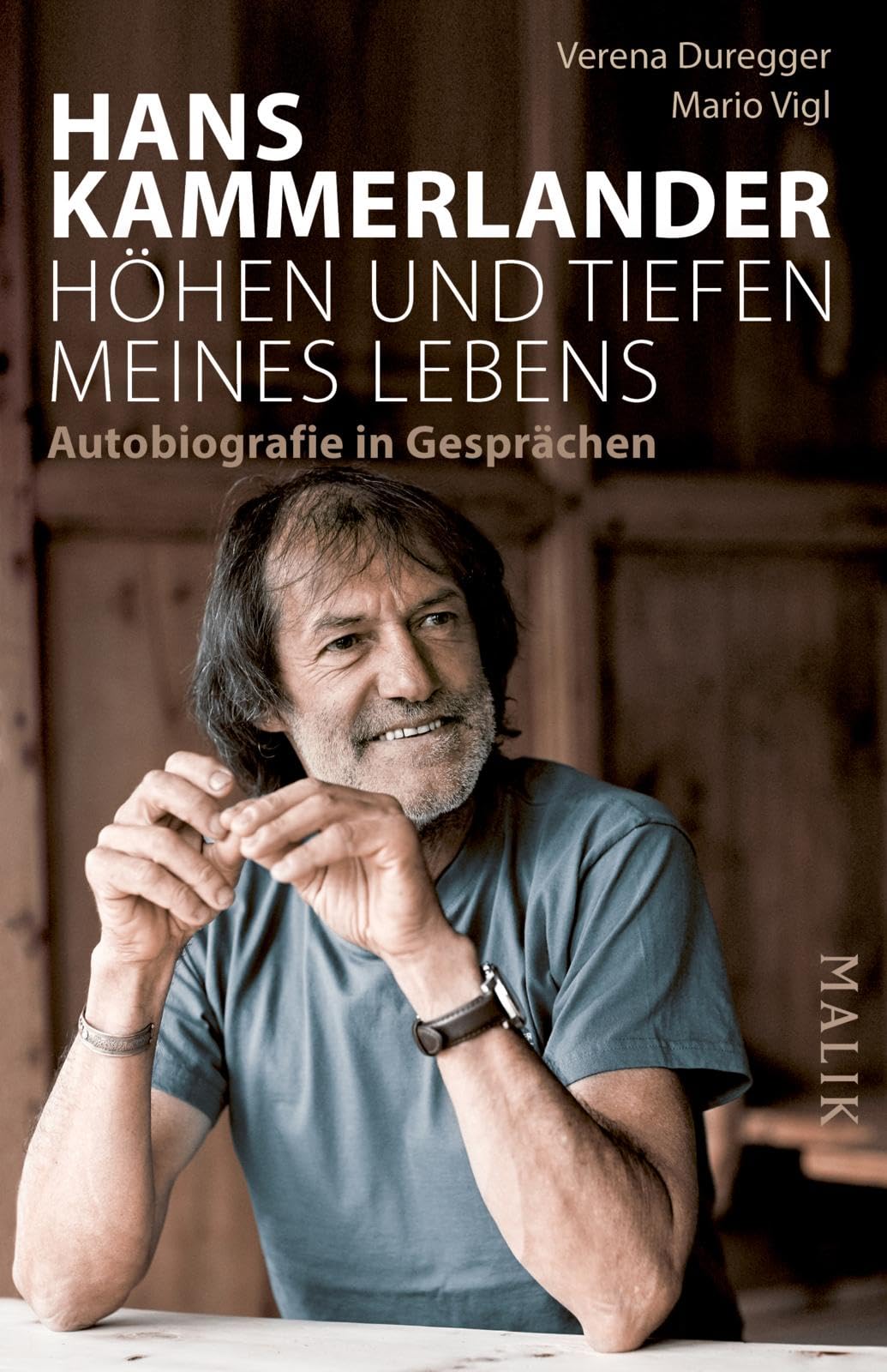 Hans Kammerlander - Höhen und Tiefen meines Lebens: Autobiografie in Gesprächen | Offen wie nie zieht der Extrembergsteiger Bilanz