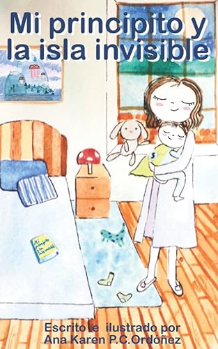 Mi principito y la isla invisible (Spanish Edition)